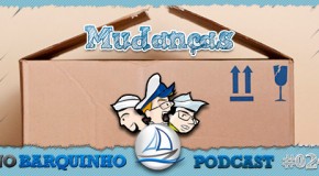 No Barquinho #024 – Mudanças