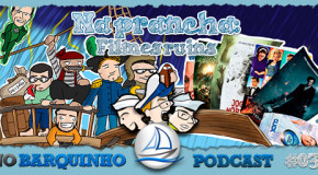 No Barquinho #031 – Na Prancha: Filmes Ruins
